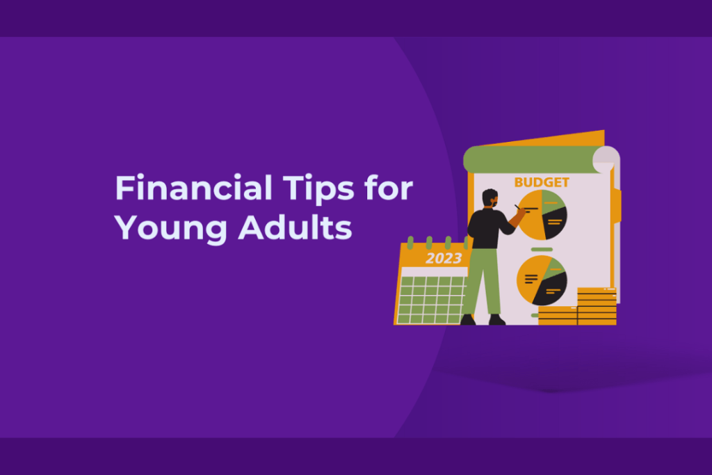 Track down basic financial tips for young adults to regulate cash insightfully and manufacture a safeguarded future.